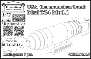1/72  USA  thermonuclear bomb Мк17/24 Mod.1 (WEMR72014)